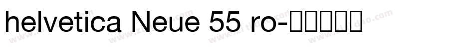 helvetica Neue 55 ro字体转换